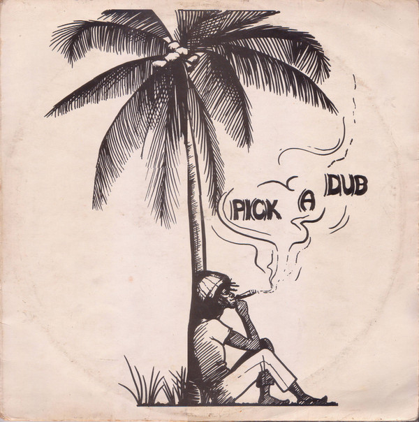 Keith Hudson: Pick a Dub (1974)
